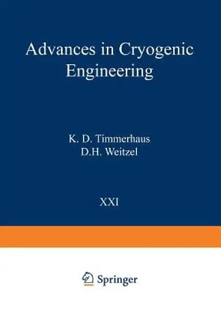 Advances in Cryogenic Engineering by K. Timmerhaus
