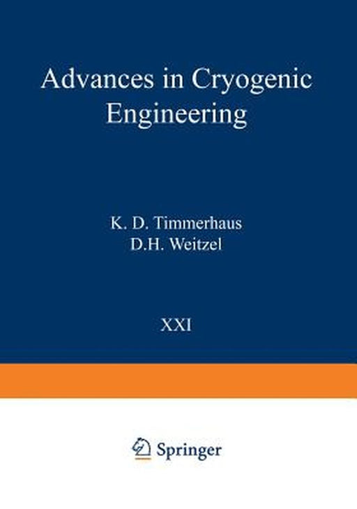 Advances in Cryogenic Engineering by K. Timmerhaus
