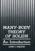 Many-Body Theory of Solids: An Introduction by John C. Inkson