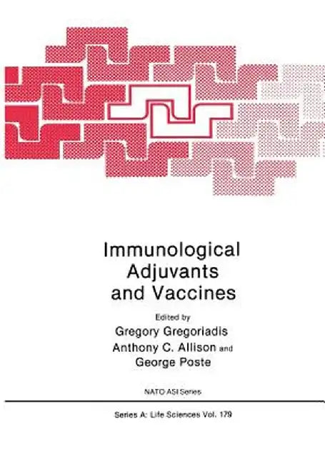 Immunological Adjuvants and Vaccines by Gregory Gregoriadis