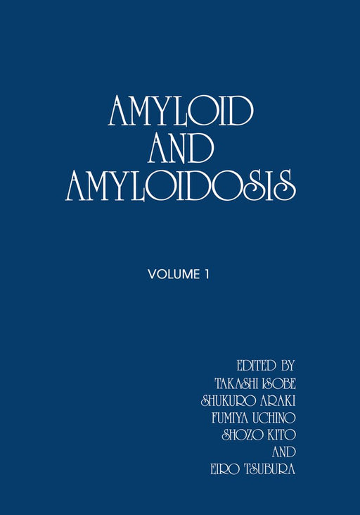 Amyloid and Amyloidosis by T. Isobe