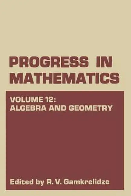 Algebra and Geometry by R. V. Gamkrelidze