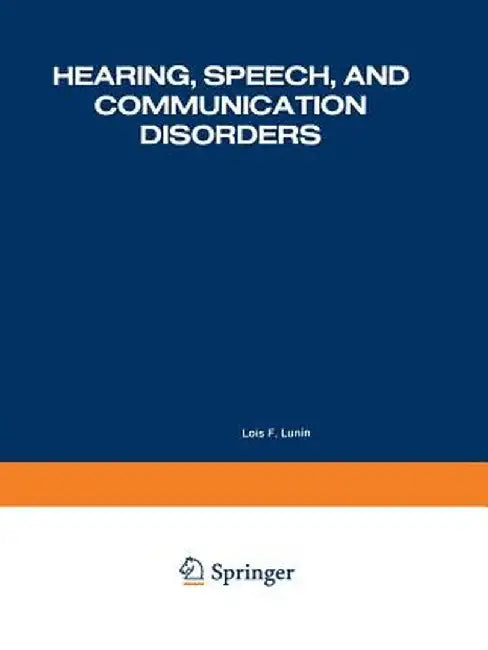 Hearing, Speech, and Communication Disorders: Cumulated Citations 1973 by Information Center for Hearing