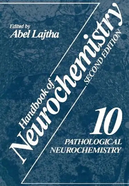 Pathological Neurochemistry by Abel Lajtha