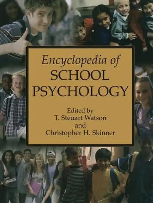Encyclopedia of School Psychology by T. Stuart Watson