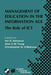 Management of Education in the Information Age: The Role of ICT by Ian D. Selwood