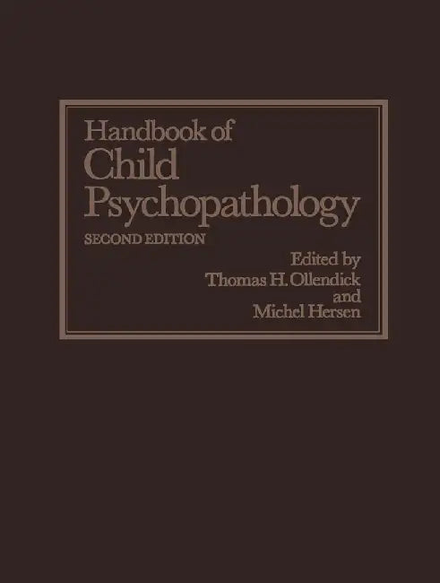 Handbook of Child Psychopathology by Thomas H. Ollendick