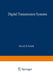 Digital Transmission Systems by David R. Smith