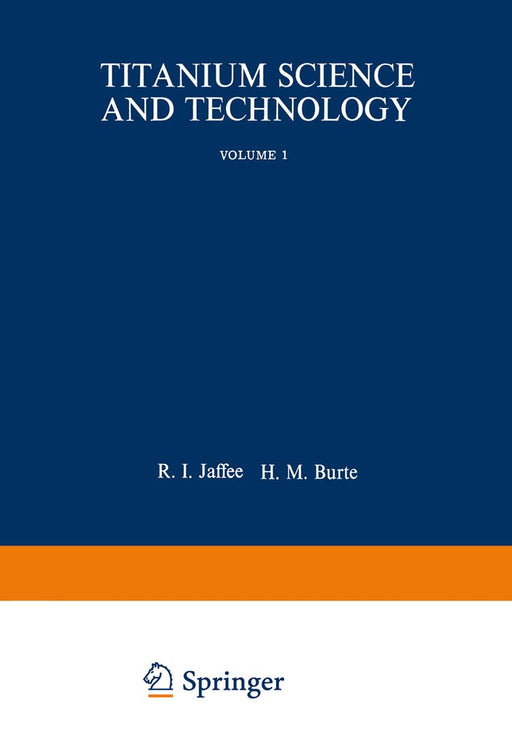 Titanium Science and Technology by H. Burte