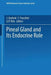 The Pineal Gland and Its Endocrine Role by J. Axelrod
