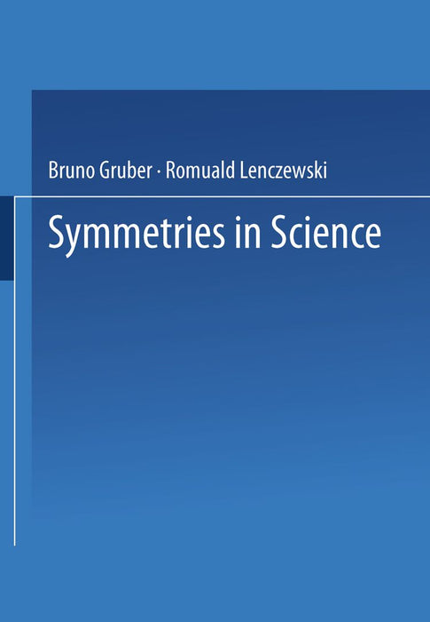 Symmetries in Science II by Bruno Gruber