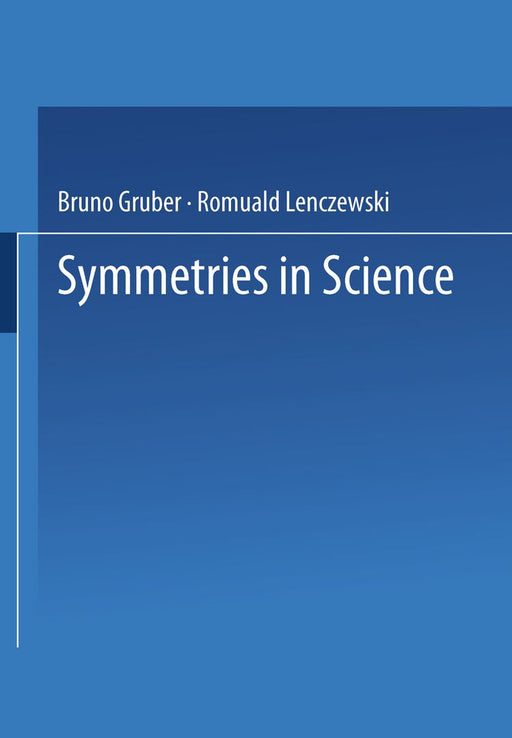 Symmetries in Science II by Bruno Gruber