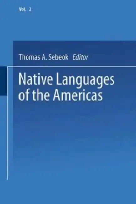 Native Languages of the Americas: Volume 2 by Raphael J.; Becvar, Dorothy Stroh; Reif, Lynne Becvar