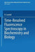 Time-Resolved Fluorescence Spectroscopy in Biochemistry and Biology by R. Cundall