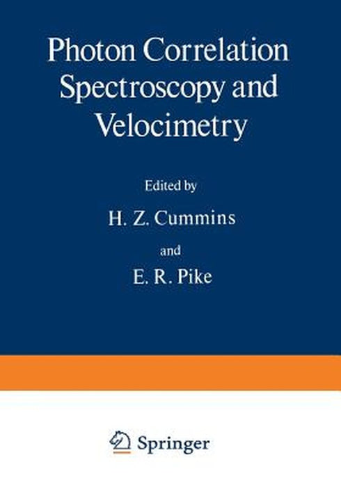 Photon Correlation Spectroscopy and Velocimetry by H. Cummins