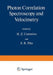 Photon Correlation Spectroscopy and Velocimetry by H. Cummins