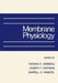Membrane Physiology by T. E. Andreoli
