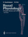 Renal Physiology: Principles, Structure, and Function by Esmail Koushanpour