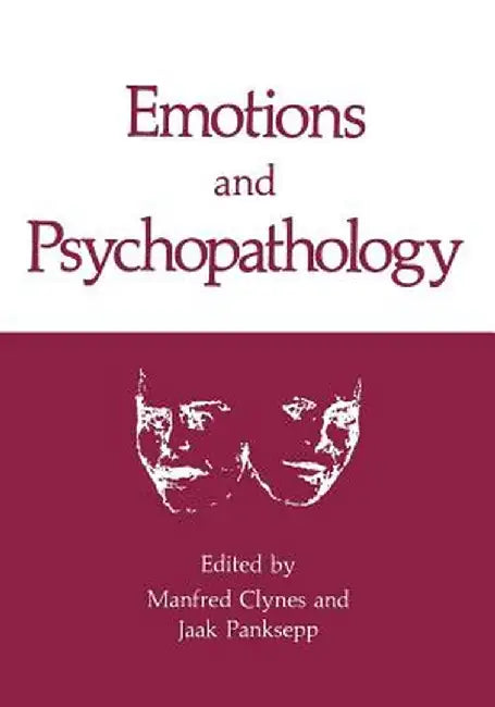 Emotions and Psychopathology by Manfred Clynes