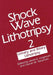 Shock Wave Lithotripsy 2: Urinary and Biliary Lithotripsy by James Lingeman