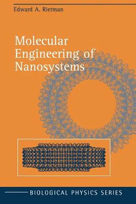 Molecular Engineering of Nanosystems by Edward A. Rietman