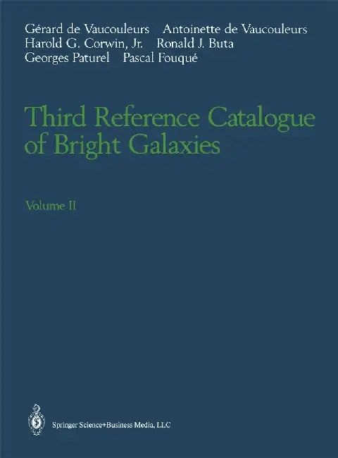 Third Reference Catalogue of Bright Galaxies: Volume II by Gerard De Vaucouleurs