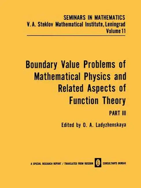 Boundary Value Problems of Mathematical Physics and Related Aspects of Function Theory by O. A. Ladyzhenskaya