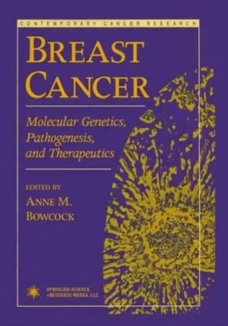Breast Cancer: Molecular Genetics, Pathogenesis, and Therapeutics