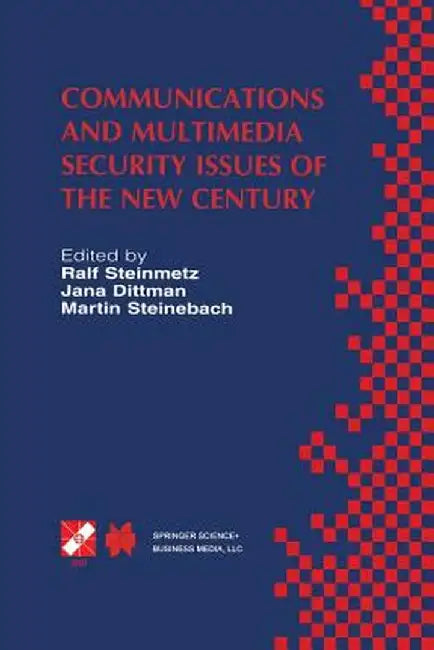 Communications and Multimedia Security Issues of the New Century: Ifip Tc6 / Tc11 Fifth Joint Working Conference on Communications and Multimedia Secu by Ralf Steinmetz