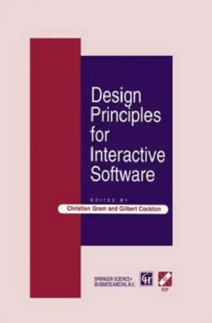 Design Principles for Interactive Software by Captain; Earls, Rachel Harold