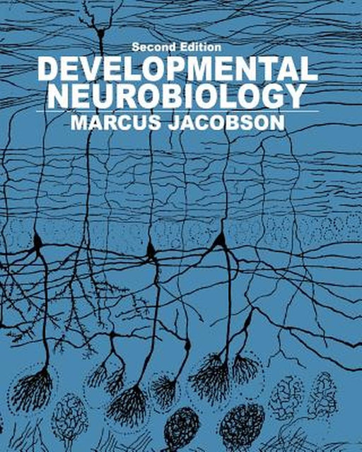 Developmental Neurobiology by Elliott M. Blass