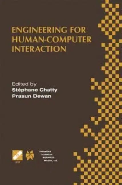 Engineering for Human-Computer Interaction: IFIP TC2/TC13 WG2.7/WG13.4 Seventh Working Conference on Engineering for Human-Computer Interaction September 14-18, 1998, Heraklion, Crete, Greece