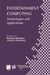 Entertainment Computing: Technologies and Application