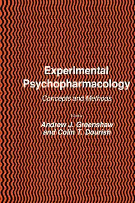 Experimental Psychopharmacology by Andrew J. Greenshaw