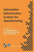 Information Infrastructure Systems for Manufacturing: Proceedings of the IFIP TC5/WG5.3/WG5.7 international conference on the Design of Information Infrastructure Systems for Manufacturing, DIISM '96 Eindhoven, the Netherlands, 15-18 September 1996