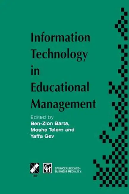 Information Technology in Educational Management by Ben-Zion Barta