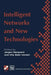 Intelligent Networks and Intelligence in Networks: Ifip Tc6 Wg6.7 International Conference on Intelligent Networks and Intelligence in Networks, 2-5 S by Jorgen Norgaard