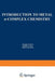 Introduction to Metal π-Complex Chemistry by M. Tsutsui