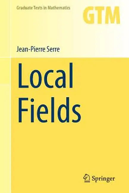 Local Fields by Jean-Pierre Serre