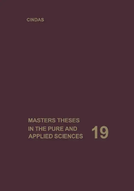 Masters Theses in the Pure and Applied Sciences: Accepted by Colleges and Universities of the United States and Canada by Wade H. Shafer