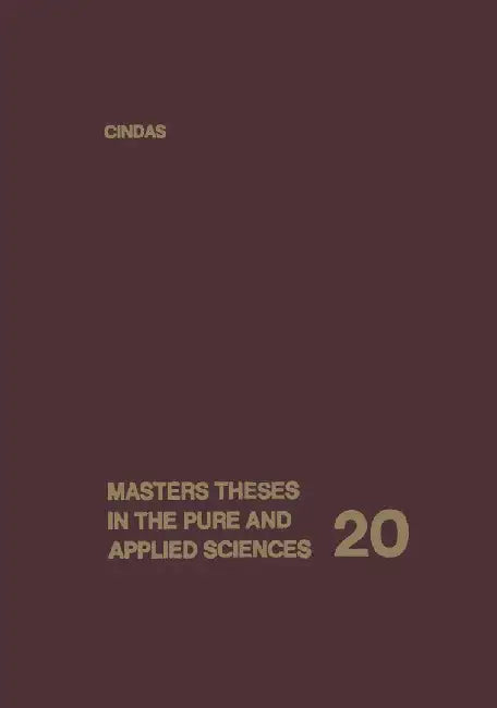 Masters Theses in the Pure and Applied Sciences: Volume 20: Accepted by Colleges and Universities of the United States and Canada by Wade H. Shafer