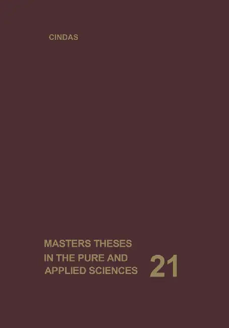 Masters Theses in the Pure and Applied Sciences: Accepted by Colleges and Universities of the United States and Canada. Volume 21 by Wade H. Shafer