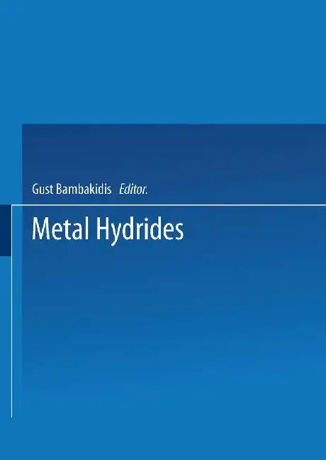 Metal Hydrides by Gust Bambakidis
