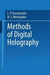 Methods of Digital Holography by Leonid Yaroslavskii