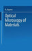 Optical Microscopy of Materials by Raymond Haynes
