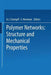 Polymer Networks: Structure and Mechanical Properties by A. Chompff