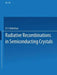 Radiative Recombination in Semiconducting Crystals by D. V. Skobel Tsyn