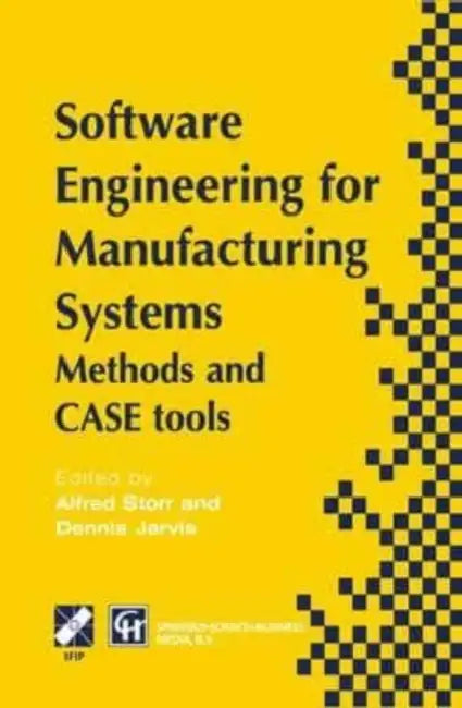 Software Engineering for Manufacturing Systems: Methods and CASE tools by Louis L'Amour