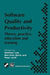 Software Quality and Productivity: Theory, practice, education and training
