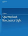 Squeezed and Nonclassical Light by P. Tombesi